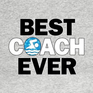 Swim Best Coach Ever Swimming and Diving T-Shirt